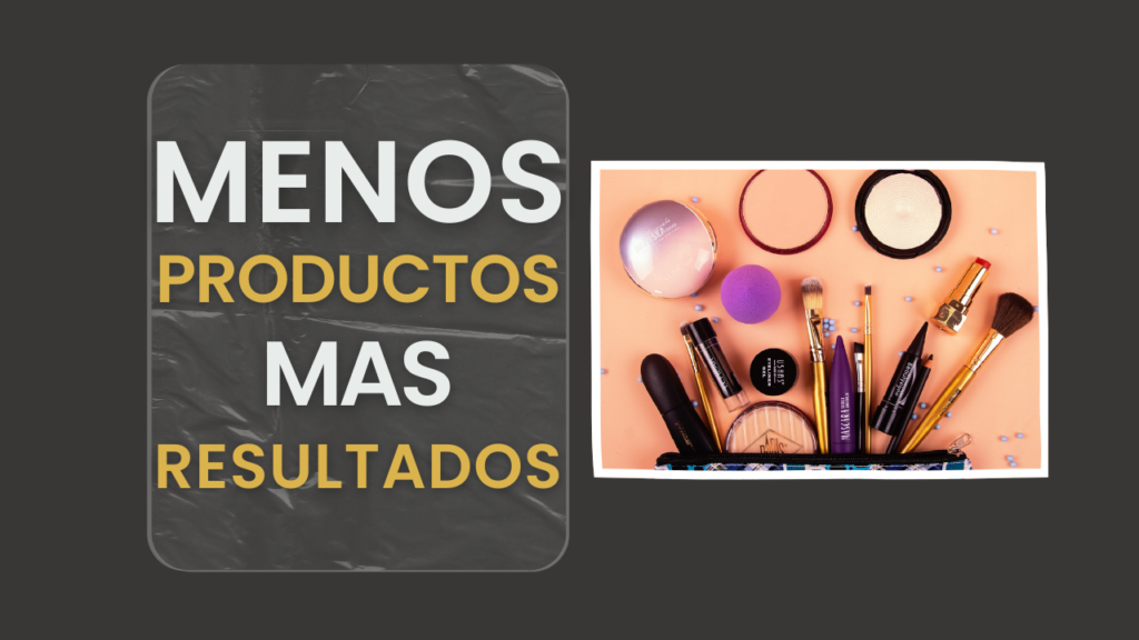 Menos Productos y Más Resultados