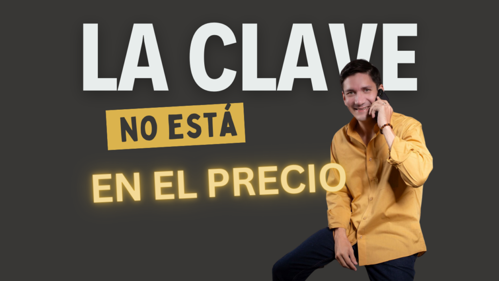 La Clave No Está en el Precio